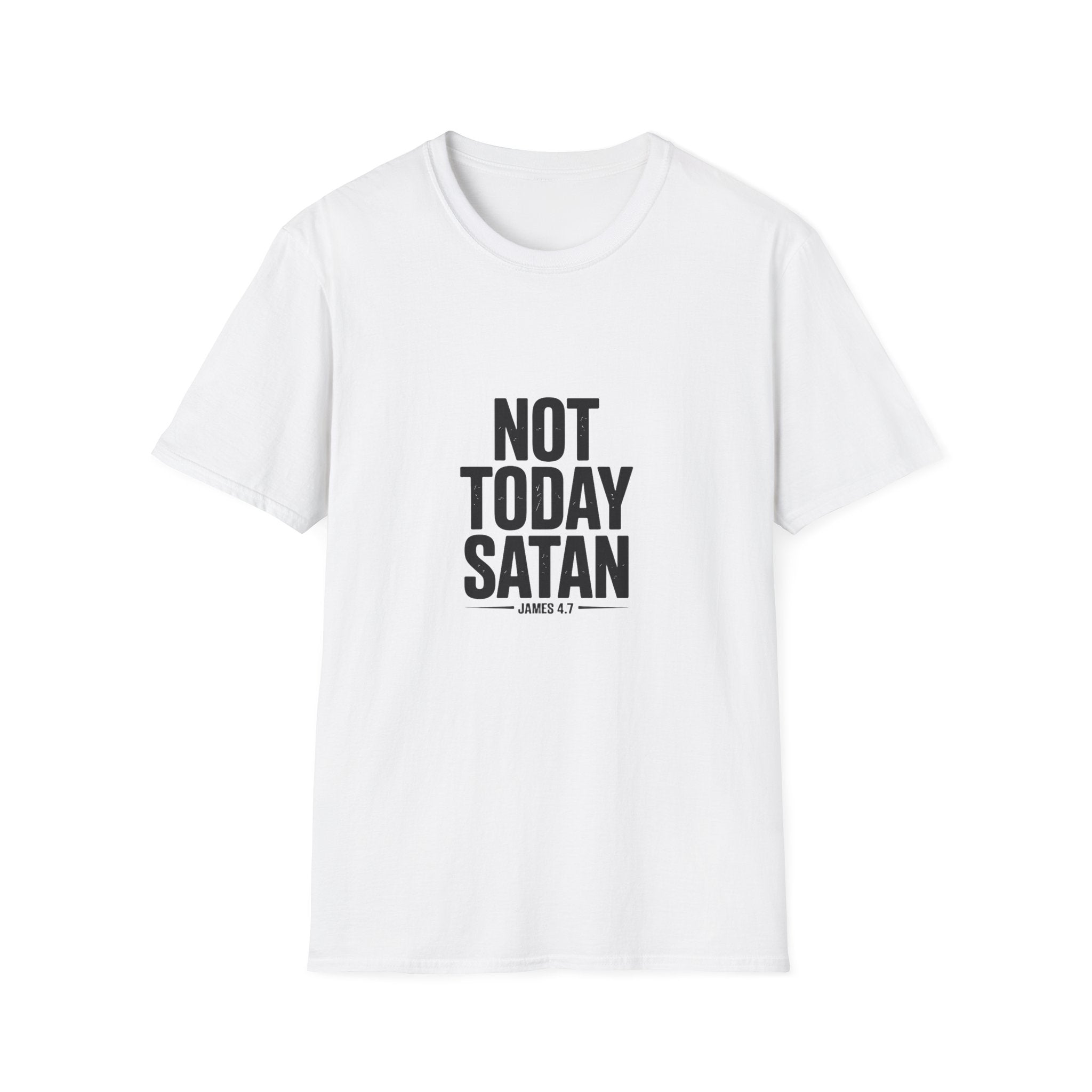 Not Today Satan T-Shirt — Christian Faith Graphic Tee (James 4:7)