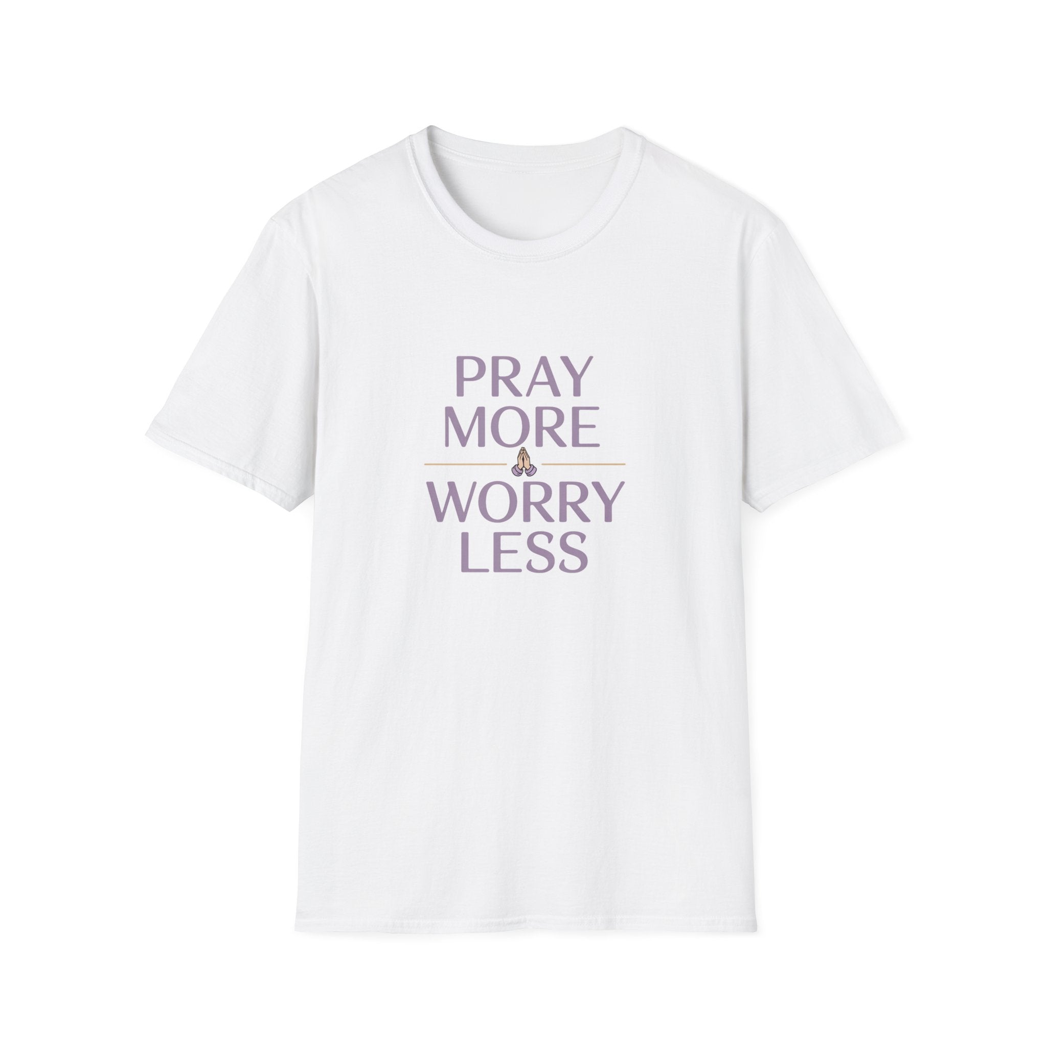 Pray More Worry Less T-Shirt