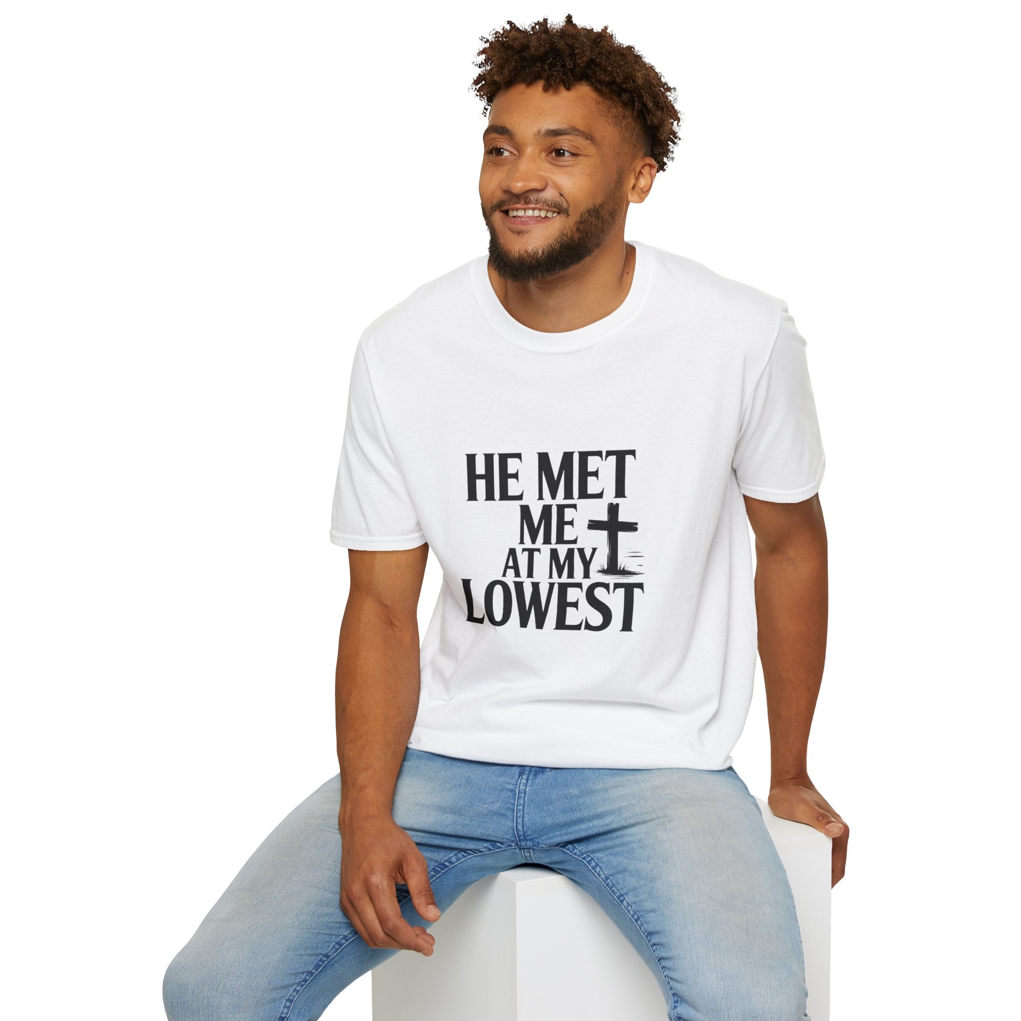 He Met Me at My Lowest T-Shirt — Inspirational Christian Faith Tee