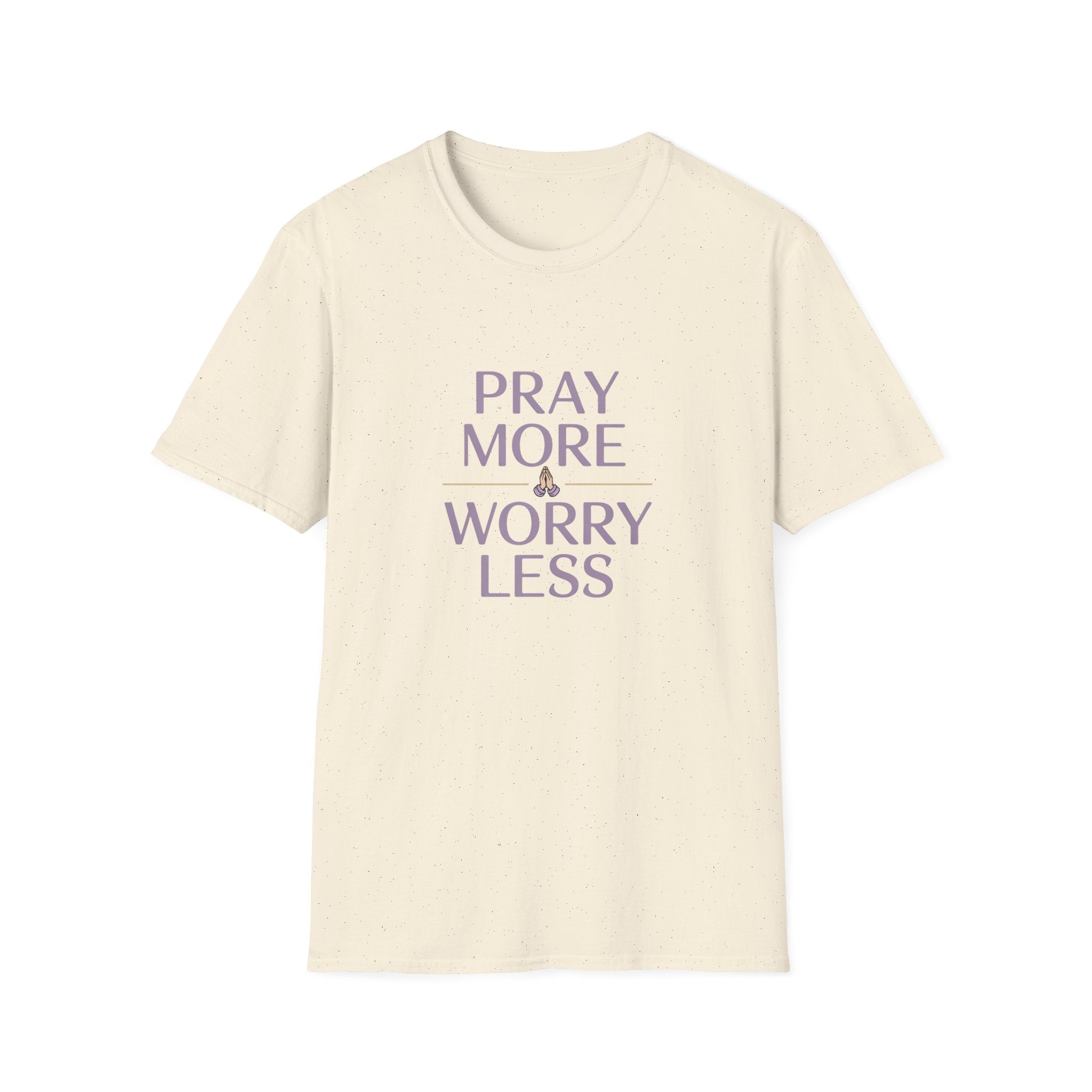Pray More Worry Less T-Shirt