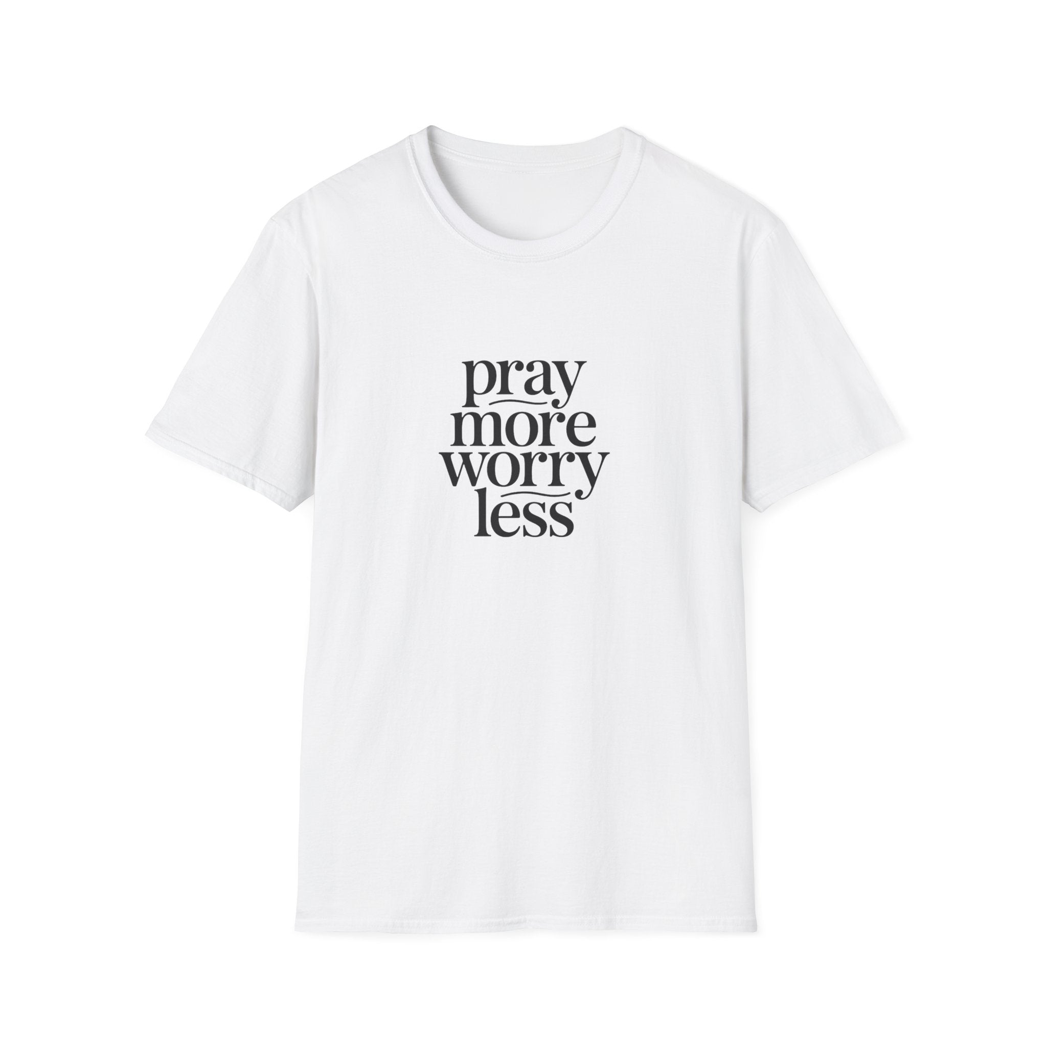Pray More Worry Less T-Shirt — Inspirational Faith Graphic Tee